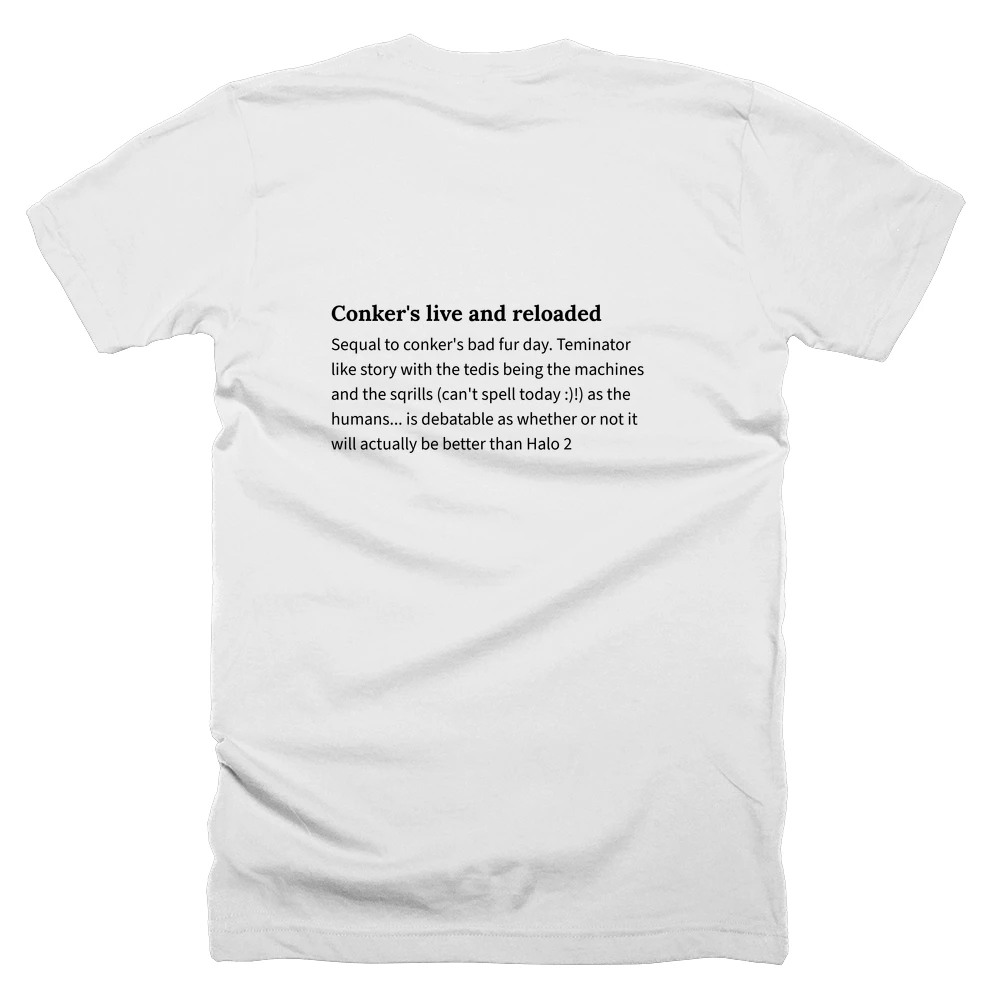 T-shirt with a definition of 'Conker's live and reloaded' printed on the back