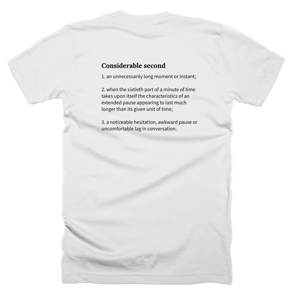 T-shirt with a definition of 'Considerable second' printed on the back