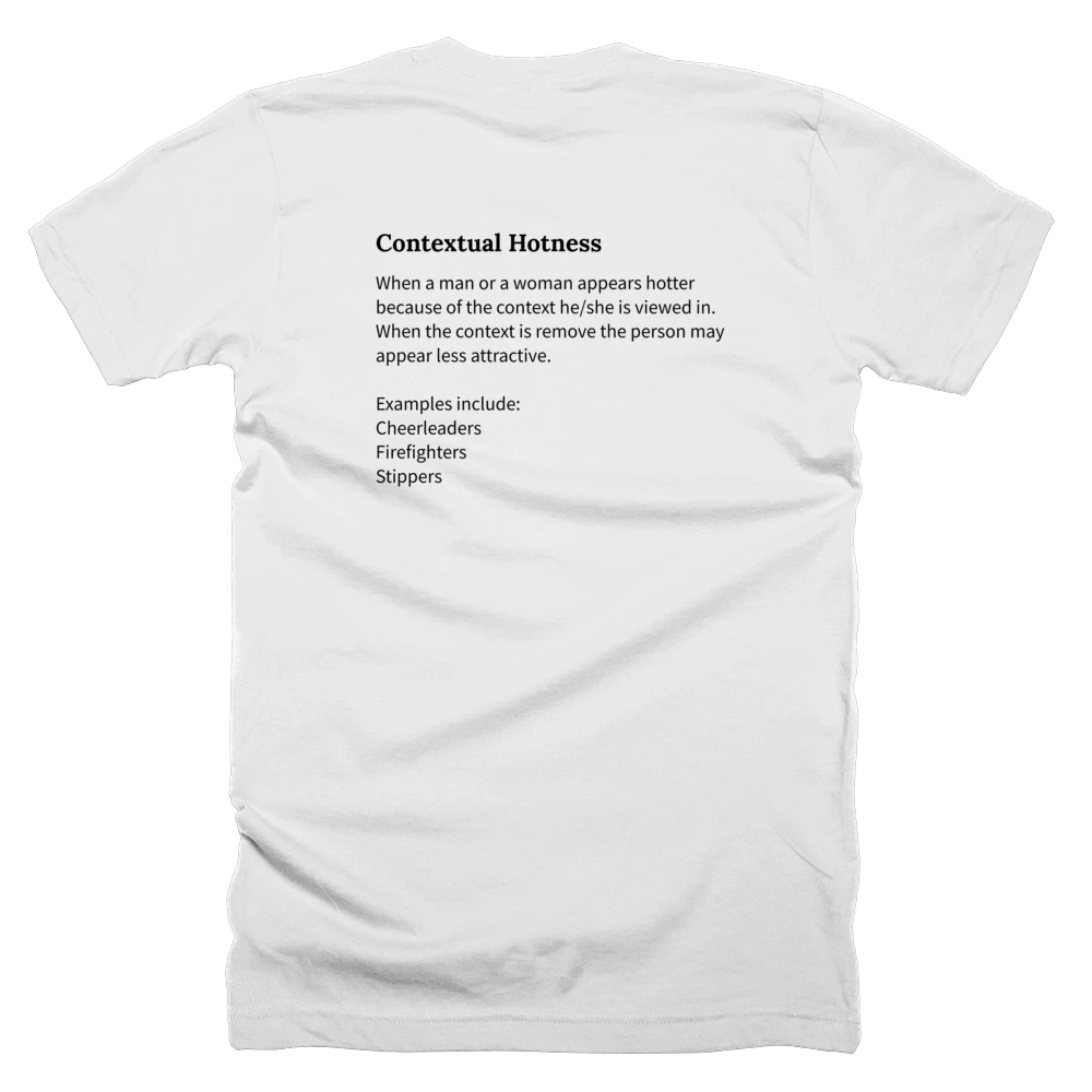 T-shirt with a definition of 'Contextual Hotness' printed on the back