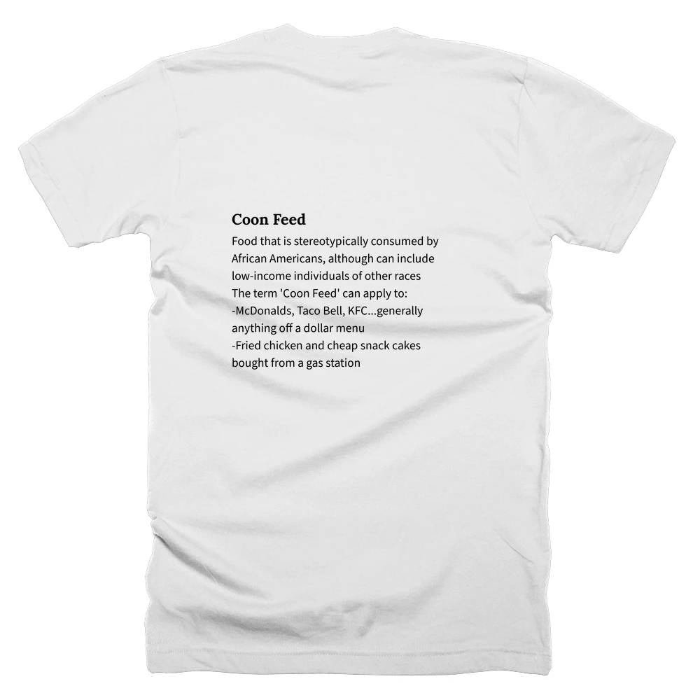 T-shirt with a definition of 'Coon Feed' printed on the back