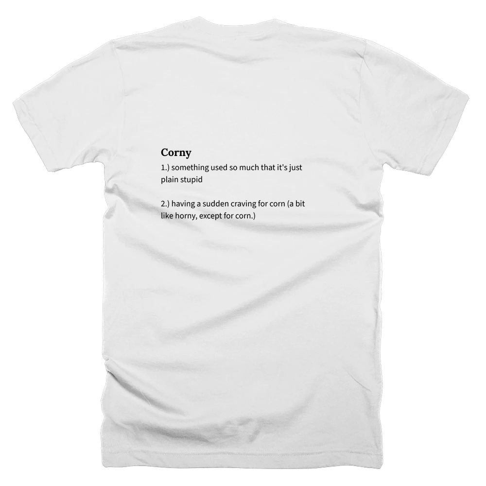 T-shirt with a definition of 'Corny' printed on the back