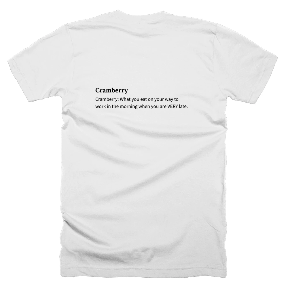 T-shirt with a definition of 'Cramberry' printed on the back