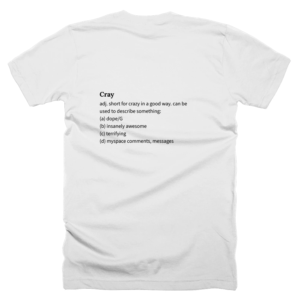 T-shirt with a definition of 'Cray' printed on the back