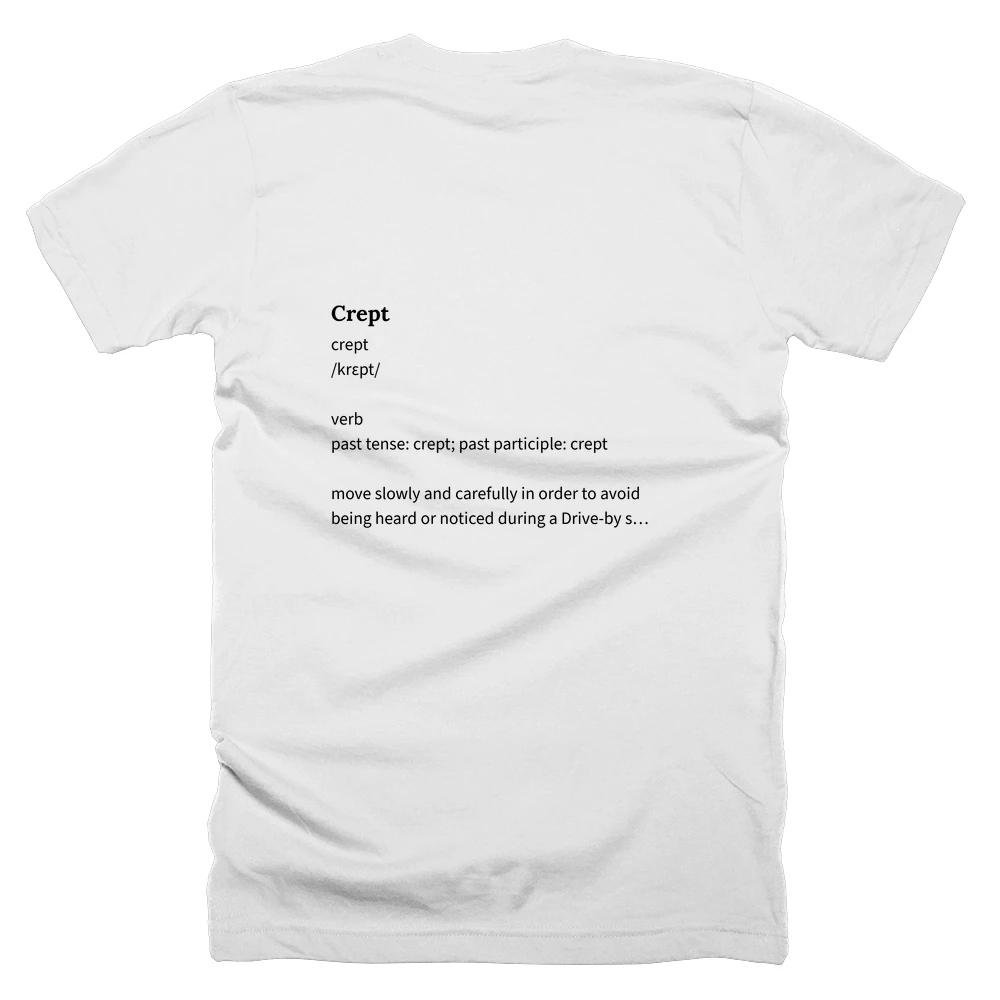 T-shirt with a definition of 'Crept' printed on the back