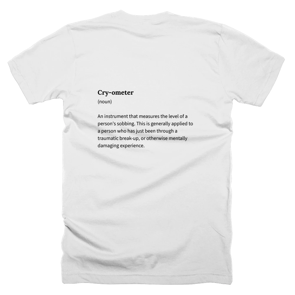 T-shirt with a definition of 'Cry-ometer' printed on the back