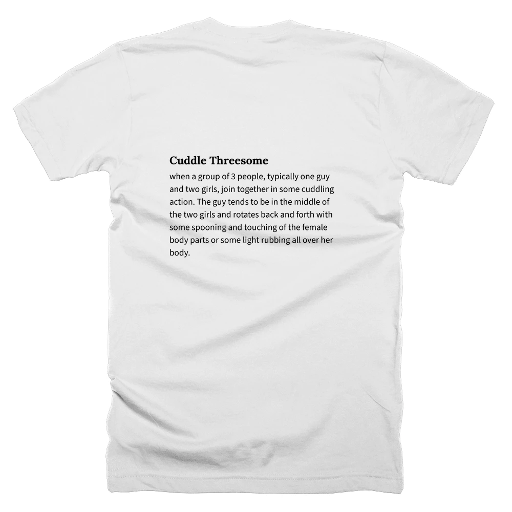 T-shirt with a definition of 'Cuddle Threesome' printed on the back