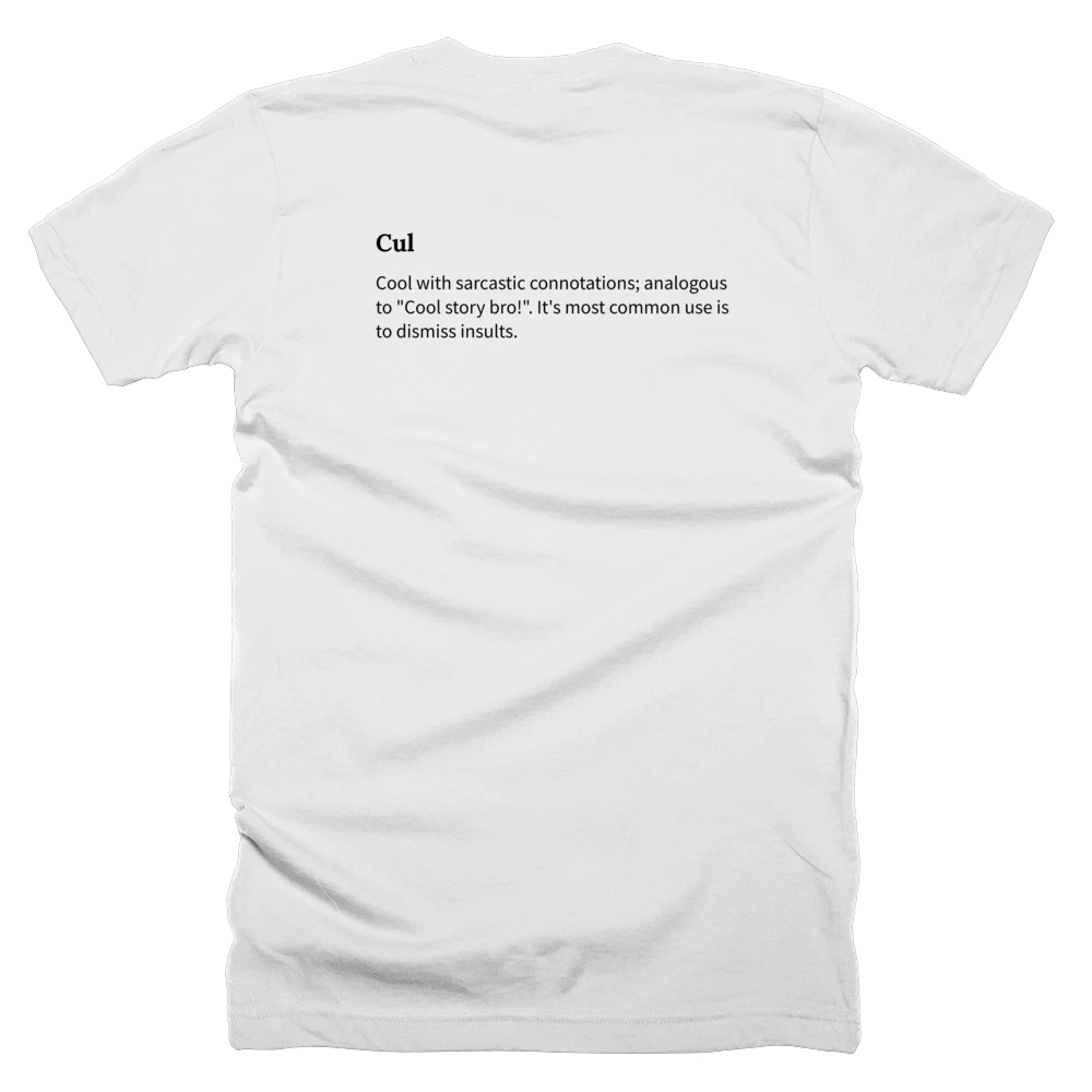 T-shirt with a definition of 'Cul' printed on the back
