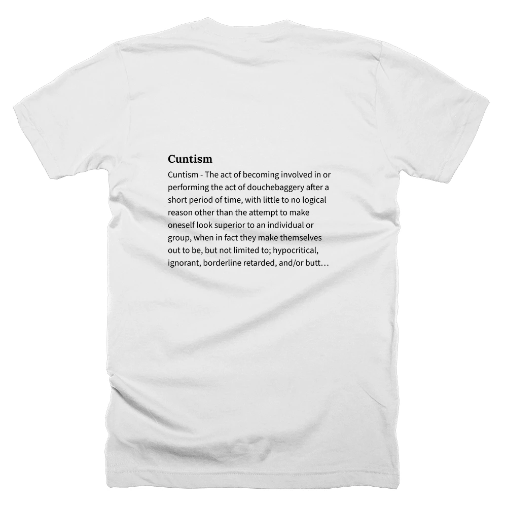 T-shirt with a definition of 'Cuntism' printed on the back