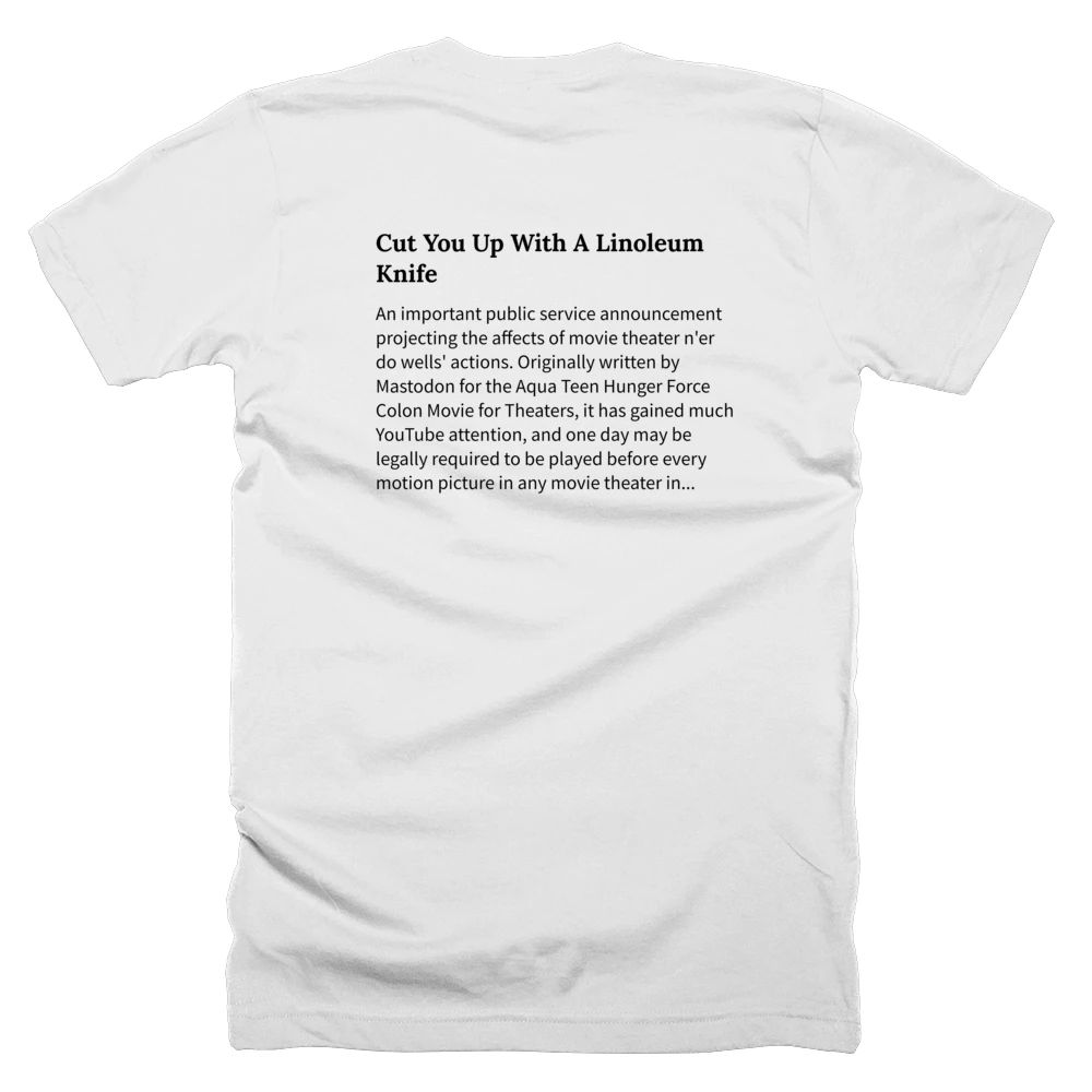 T-shirt with a definition of 'Cut You Up With A Linoleum Knife' printed on the back