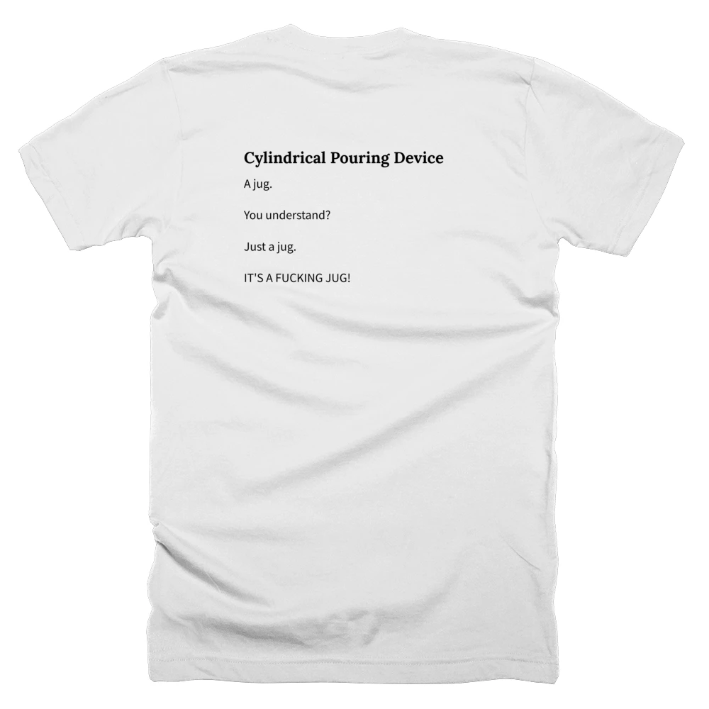 T-shirt with a definition of 'Cylindrical Pouring Device' printed on the back