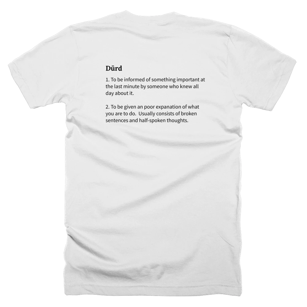T-shirt with a definition of 'Dürd' printed on the back