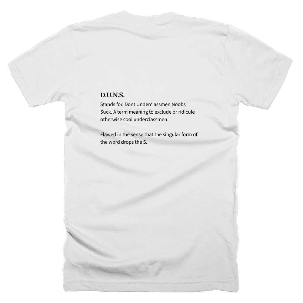 T-shirt with a definition of 'D.U.N.S.' printed on the back