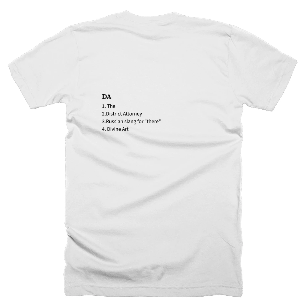 T-shirt with a definition of 'DA' printed on the back