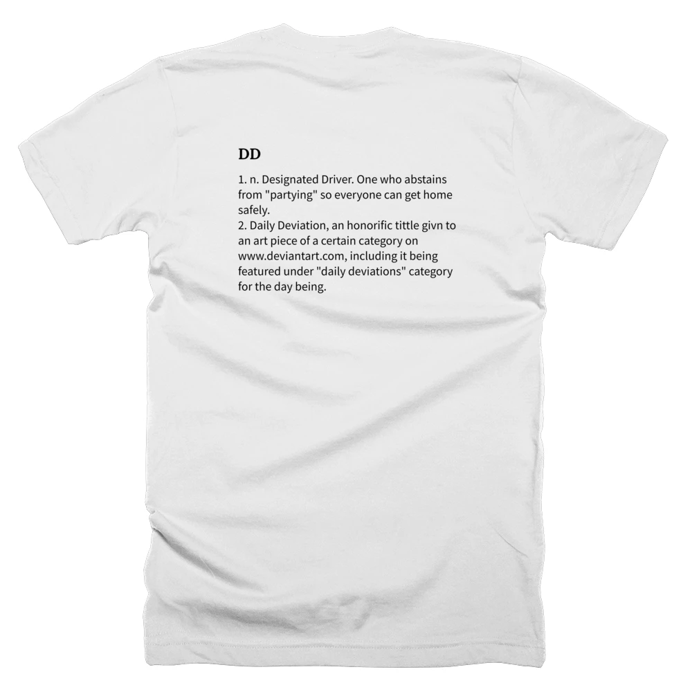 T-shirt with a definition of 'DD' printed on the back