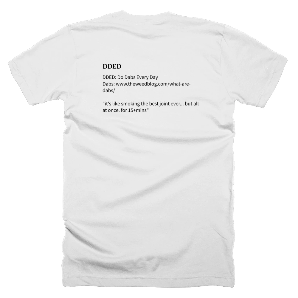 T-shirt with a definition of 'DDED' printed on the back
