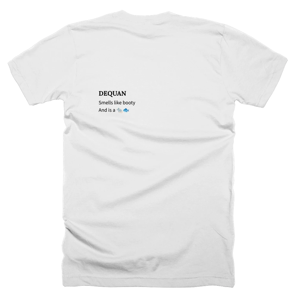 T-shirt with a definition of 'DEQUAN' printed on the back