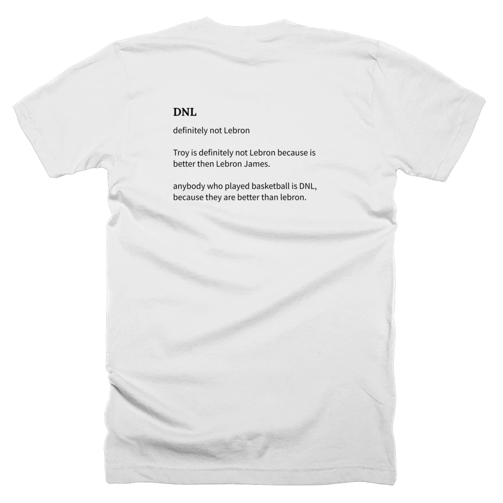 T-shirt with a definition of 'DNL' printed on the back