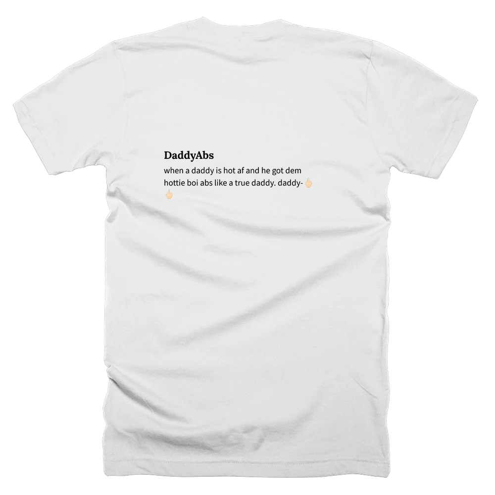 T-shirt with a definition of 'DaddyAbs' printed on the back