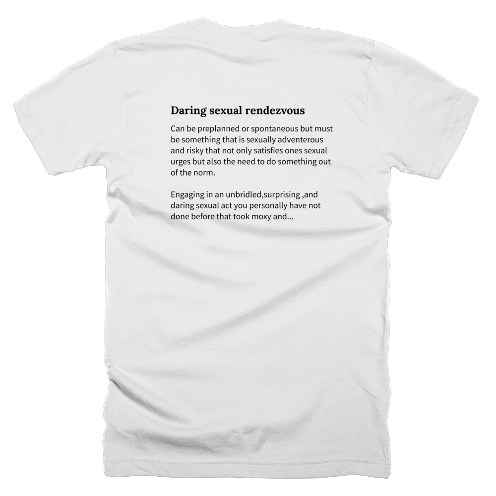 T-shirt with a definition of 'Daring sexual rendezvous' printed on the back