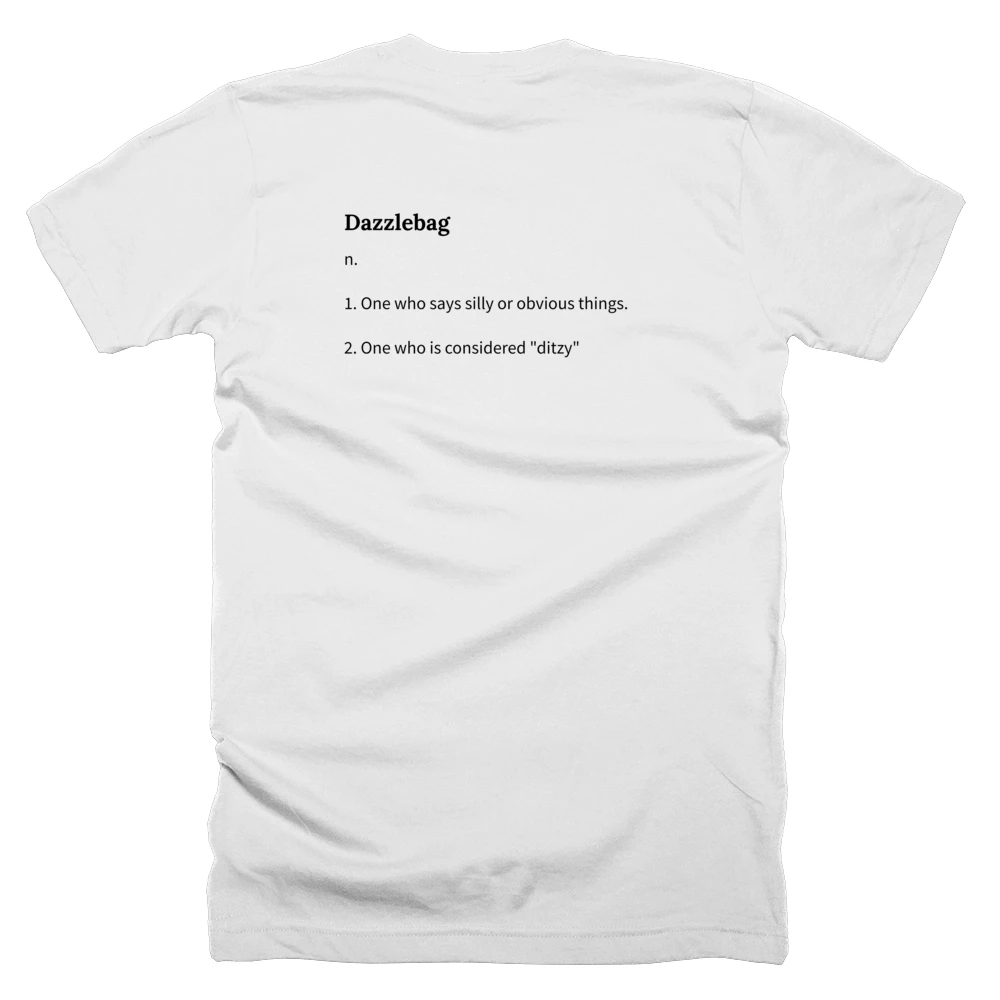 T-shirt with a definition of 'Dazzlebag' printed on the back