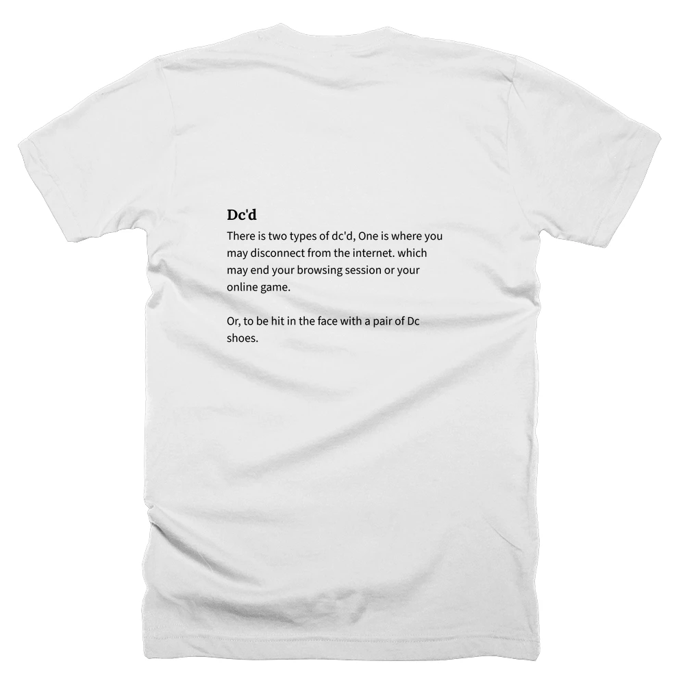 T-shirt with a definition of 'Dc'd' printed on the back