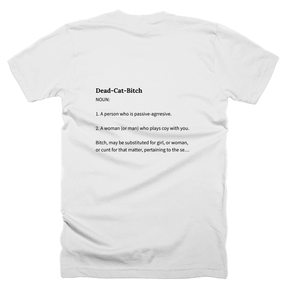 T-shirt with a definition of 'Dead-Cat-Bitch' printed on the back