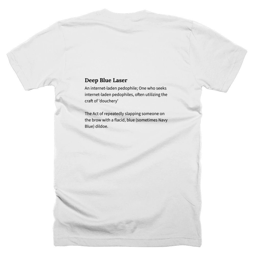 T-shirt with a definition of 'Deep Blue Laser' printed on the back