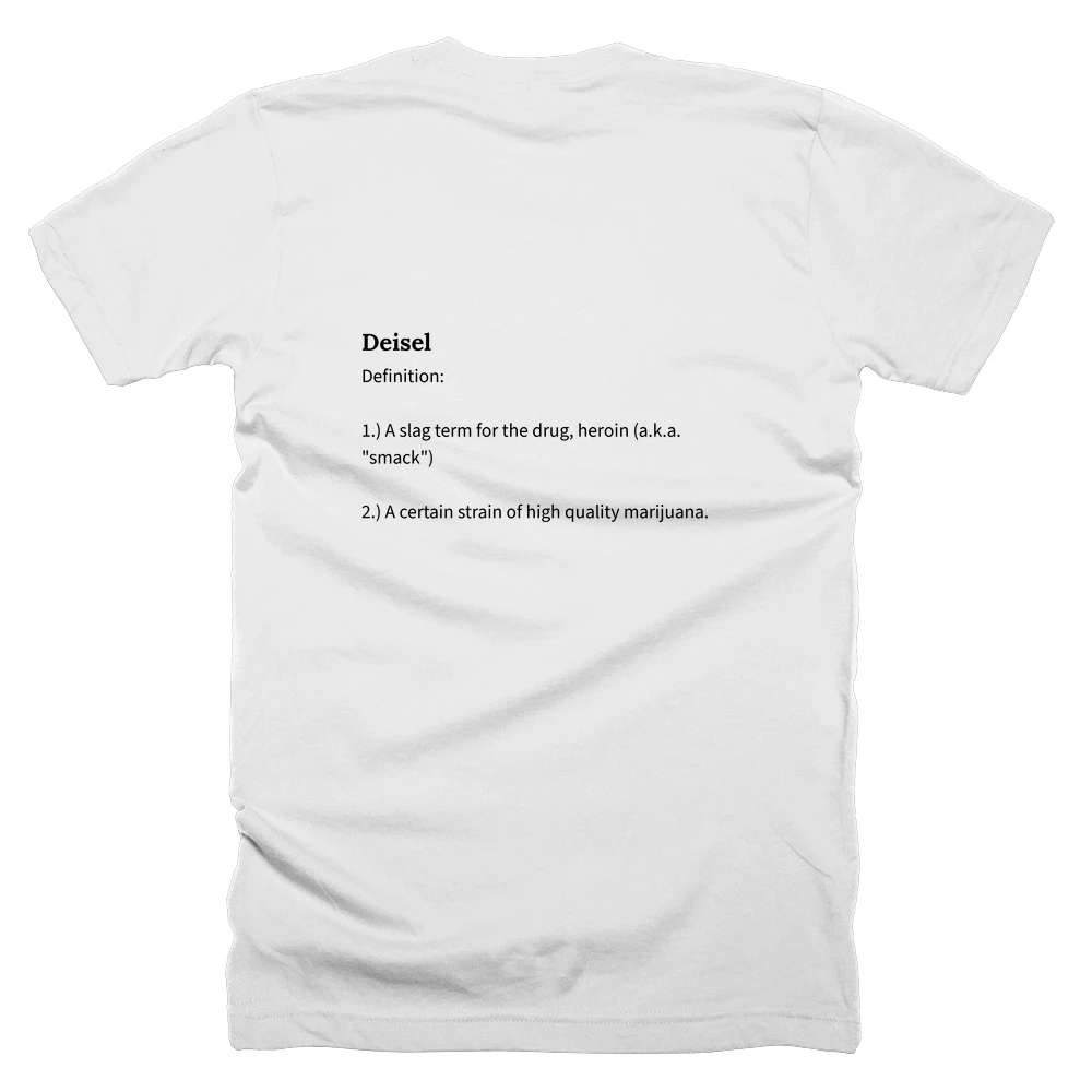T-shirt with a definition of 'Deisel' printed on the back