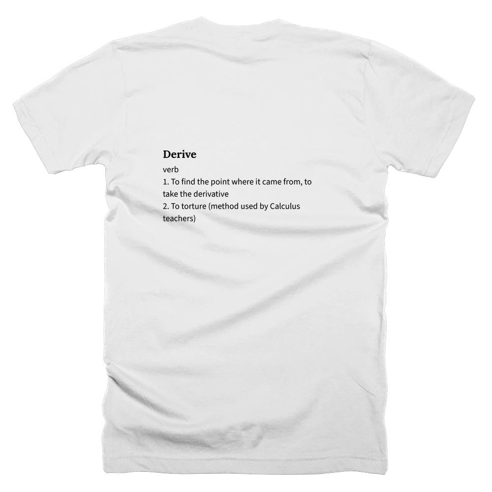 T-shirt with a definition of 'Derive' printed on the back