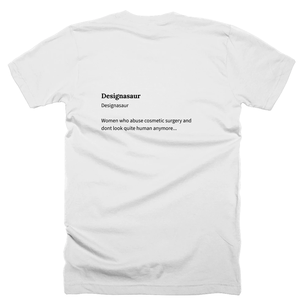 T-shirt with a definition of 'Designasaur' printed on the back