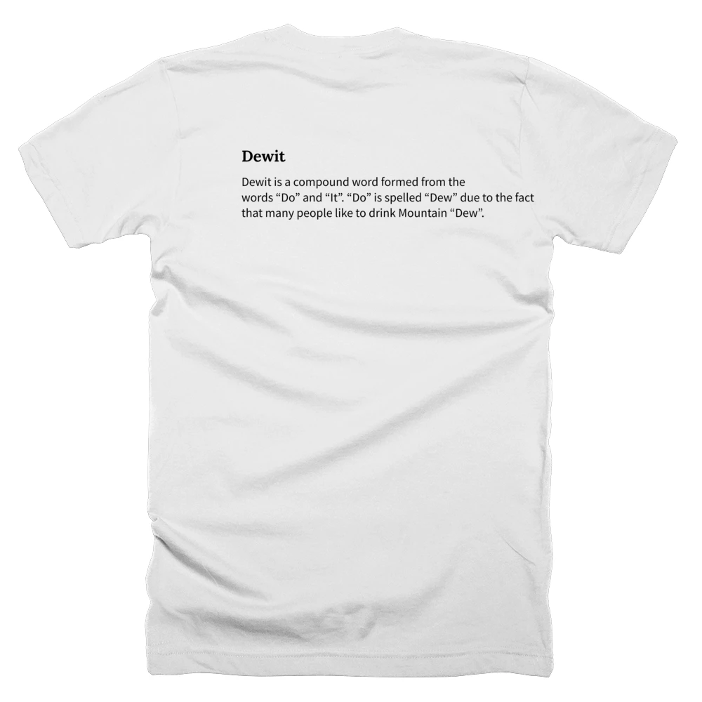 T-shirt with a definition of 'Dewit' printed on the back