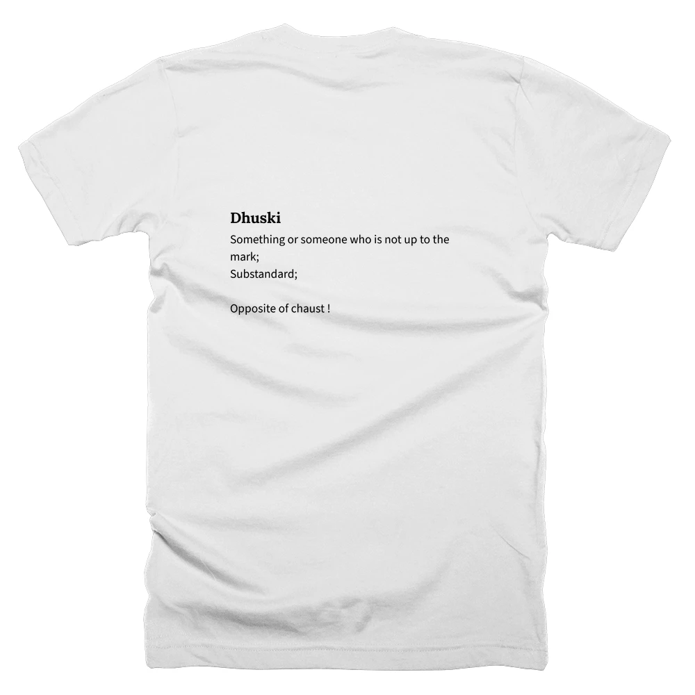 T-shirt with a definition of 'Dhuski' printed on the back