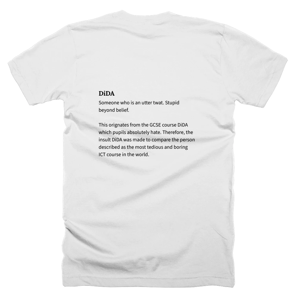 T-shirt with a definition of 'DiDA' printed on the back