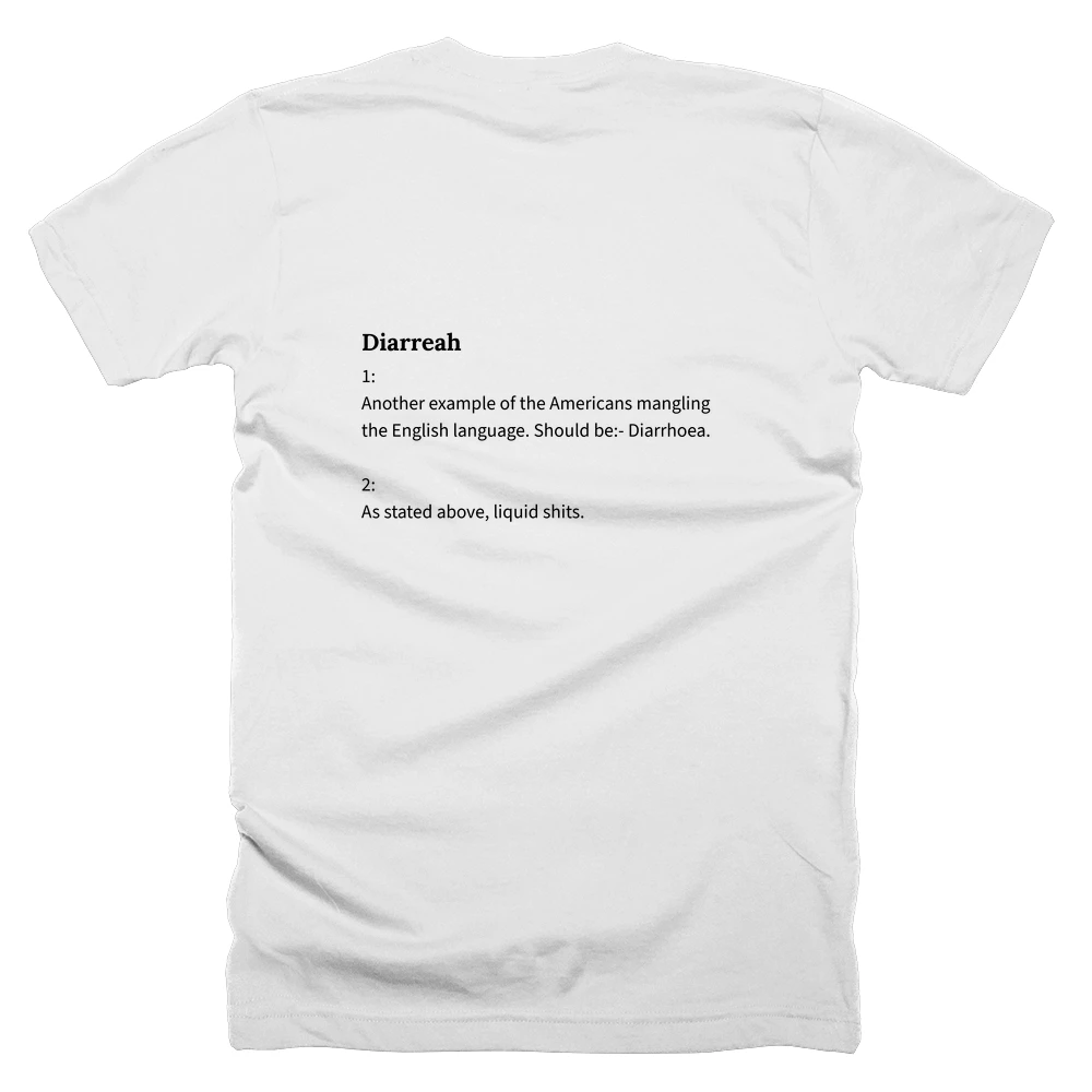 T-shirt with a definition of 'Diarreah' printed on the back