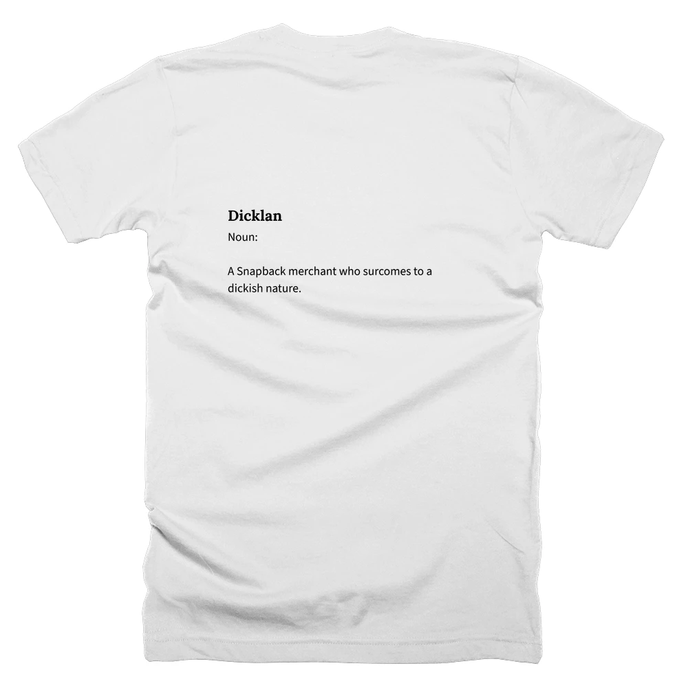 T-shirt with a definition of 'Dicklan' printed on the back