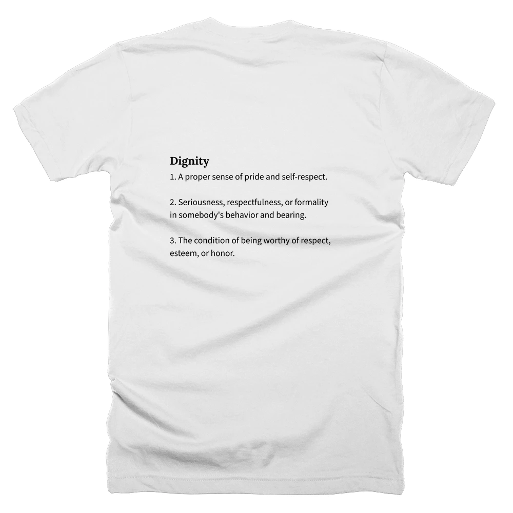 T-shirt with a definition of 'Dignity' printed on the back