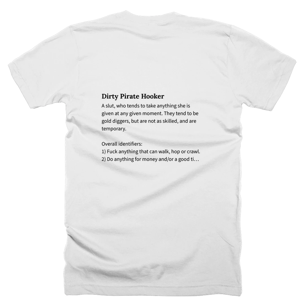 T-shirt with a definition of 'Dirty Pirate Hooker' printed on the back