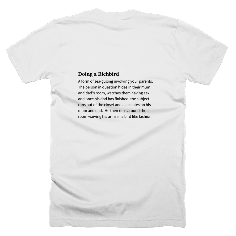 T-shirt with a definition of 'Doing a Richbird' printed on the back