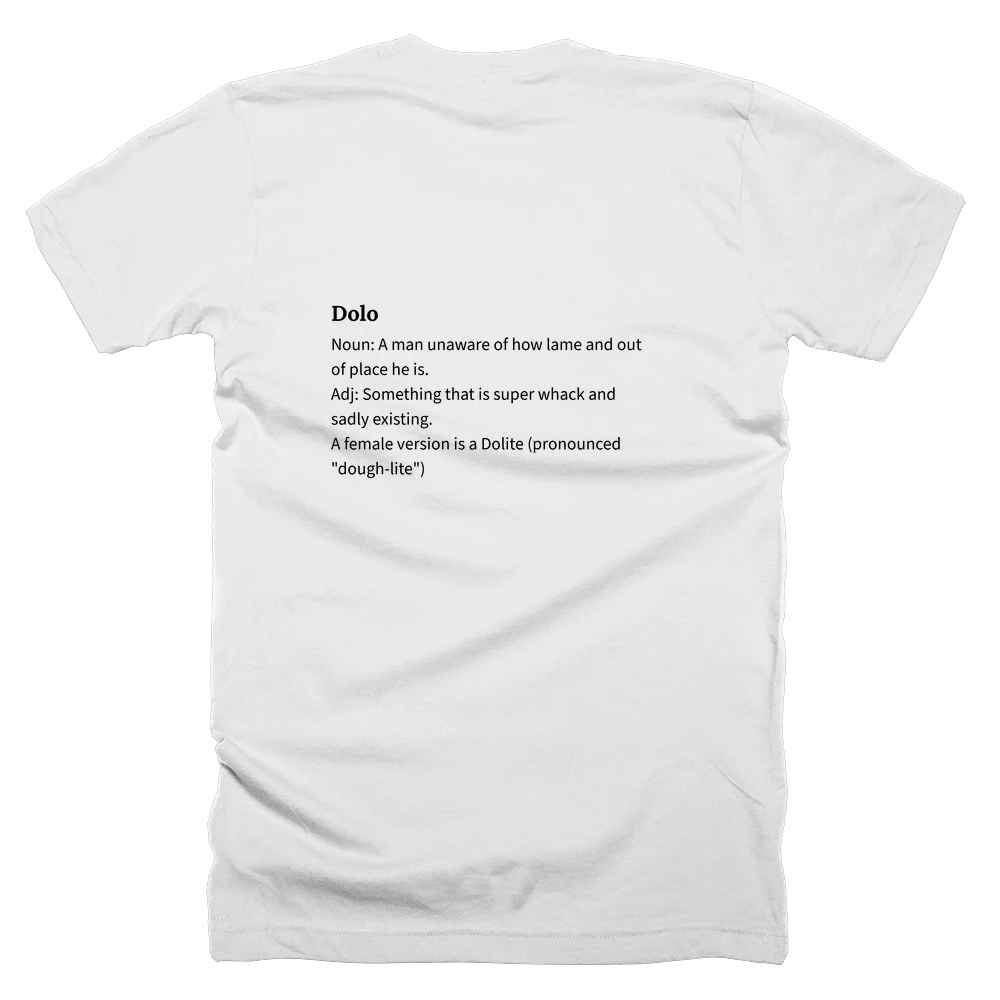 T-shirt with a definition of 'Dolo' printed on the back