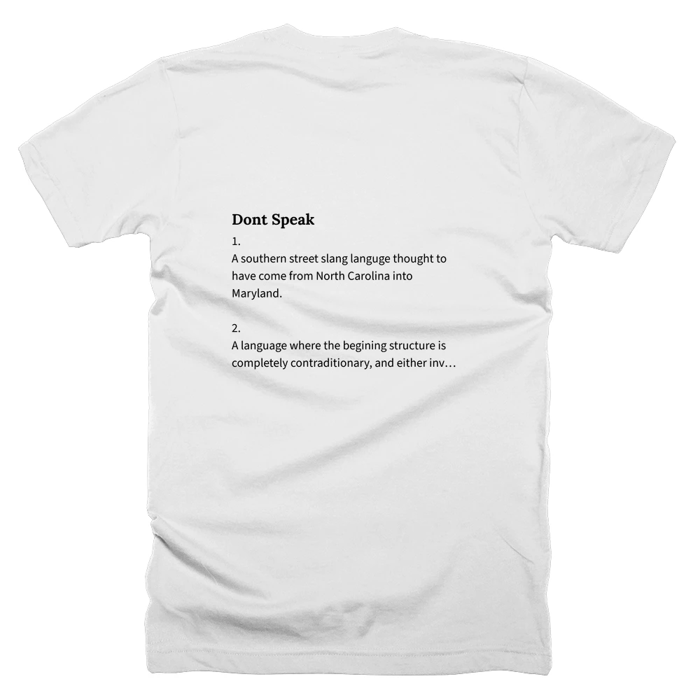 T-shirt with a definition of 'Dont Speak' printed on the back
