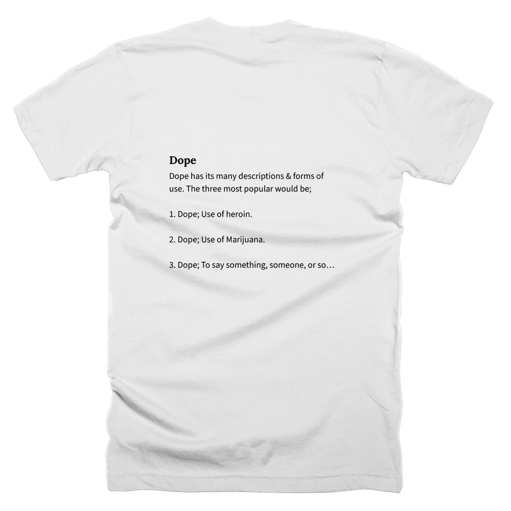 T-shirt with a definition of 'Dope' printed on the back