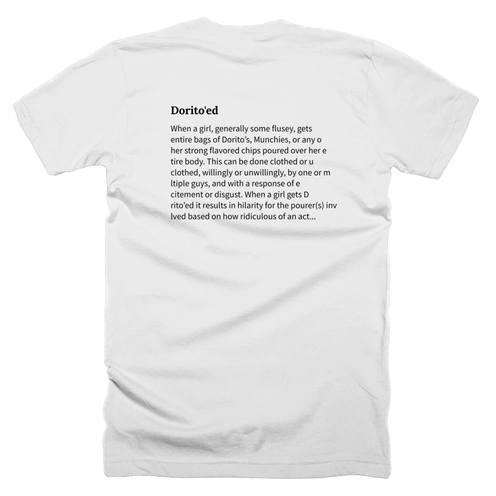 T-shirt with a definition of 'Dorito'ed' printed on the back