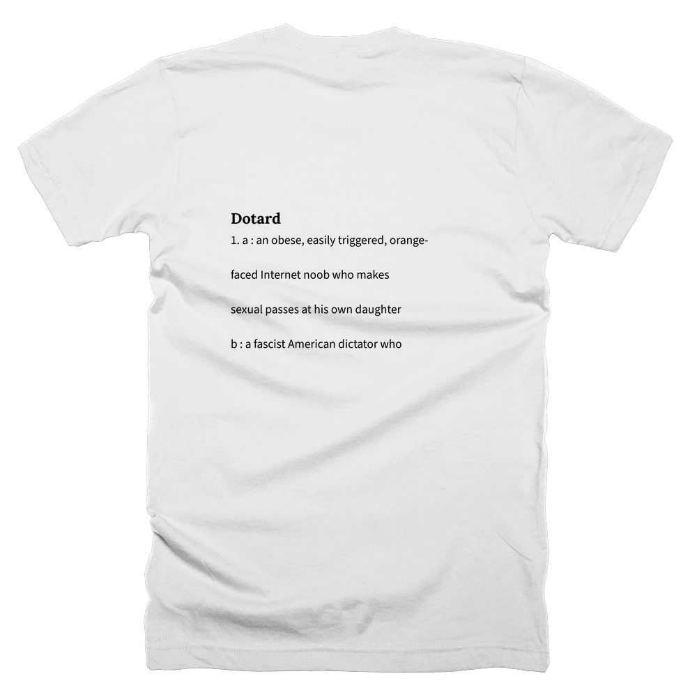 T-shirt with a definition of 'Dotard' printed on the back