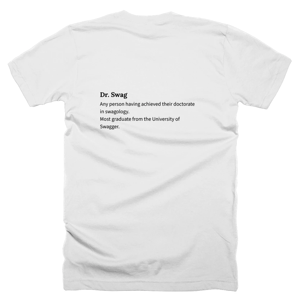 T-shirt with a definition of 'Dr. Swag' printed on the back