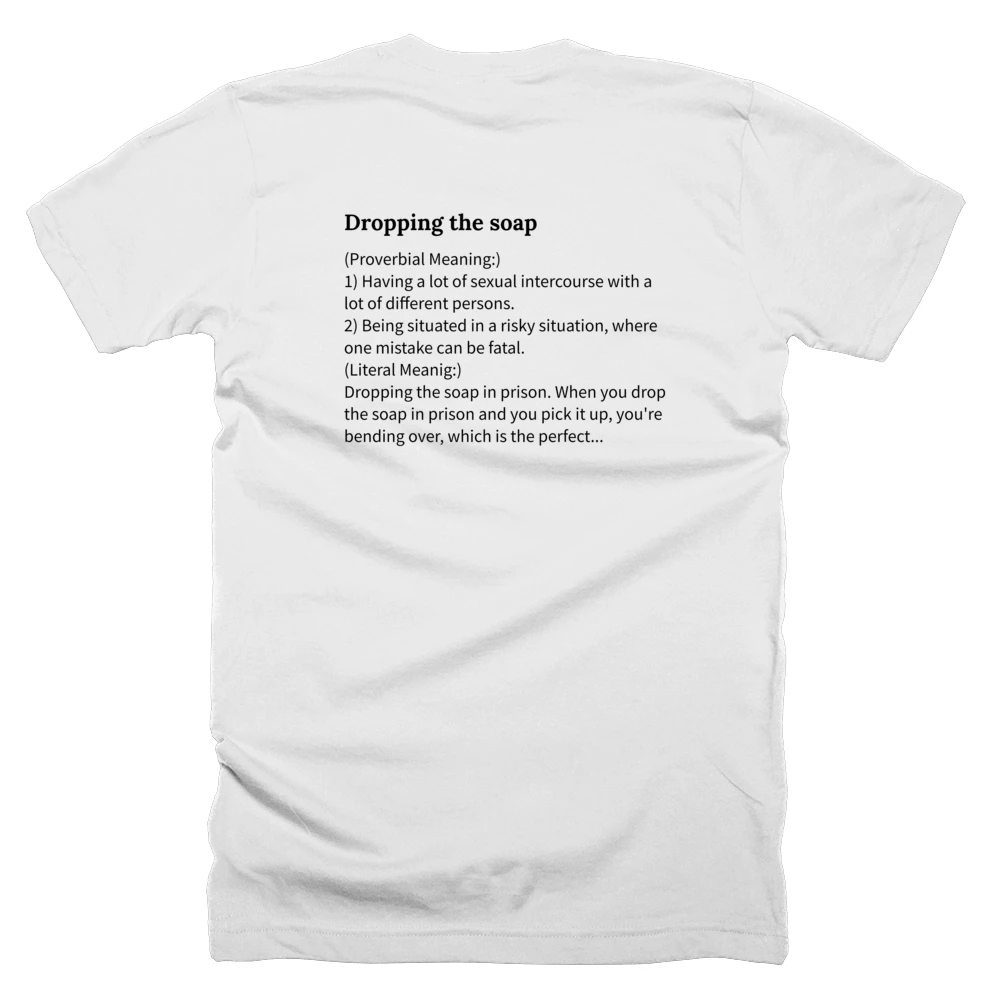 T-shirt with a definition of 'Dropping the soap' printed on the back