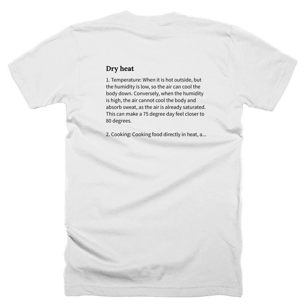 T-shirt with a definition of 'Dry heat' printed on the back