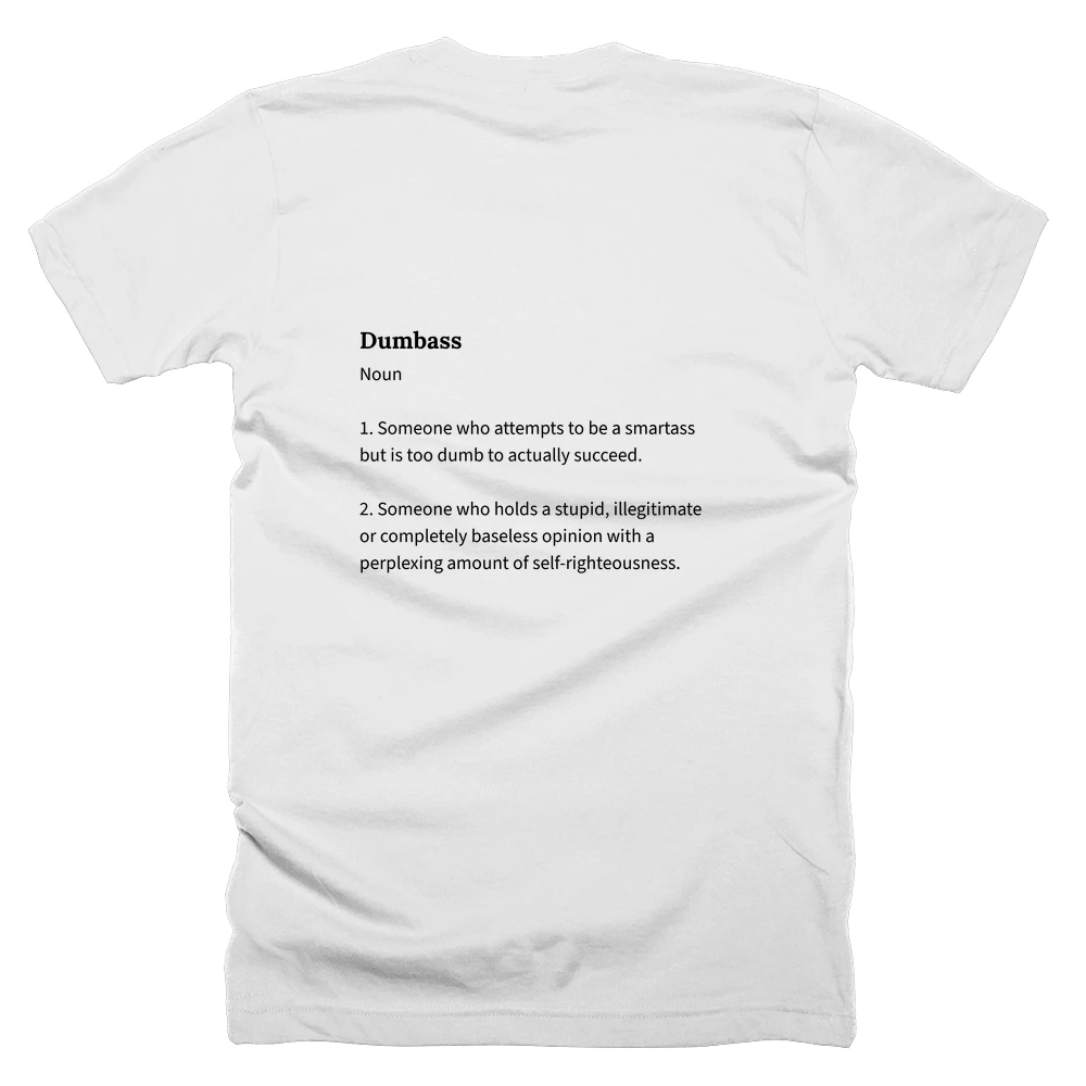 T-shirt with a definition of 'Dumbass' printed on the back