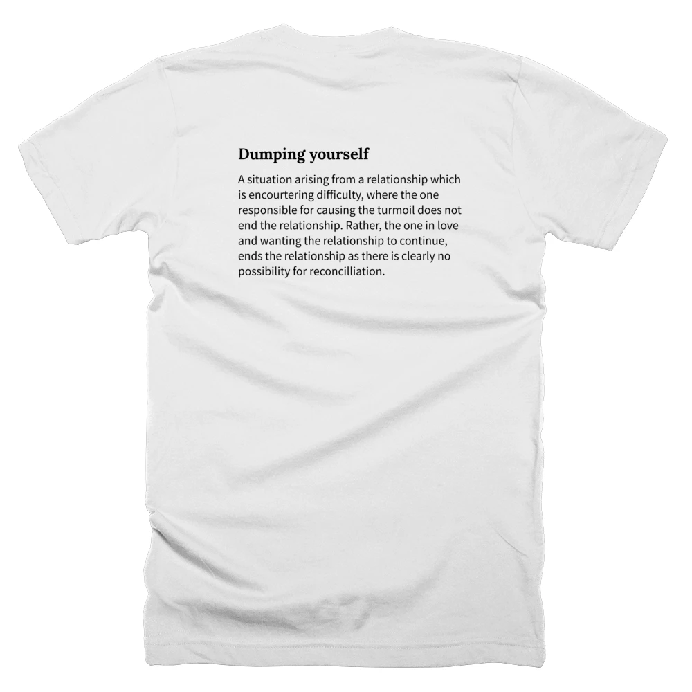 T-shirt with a definition of 'Dumping yourself' printed on the back