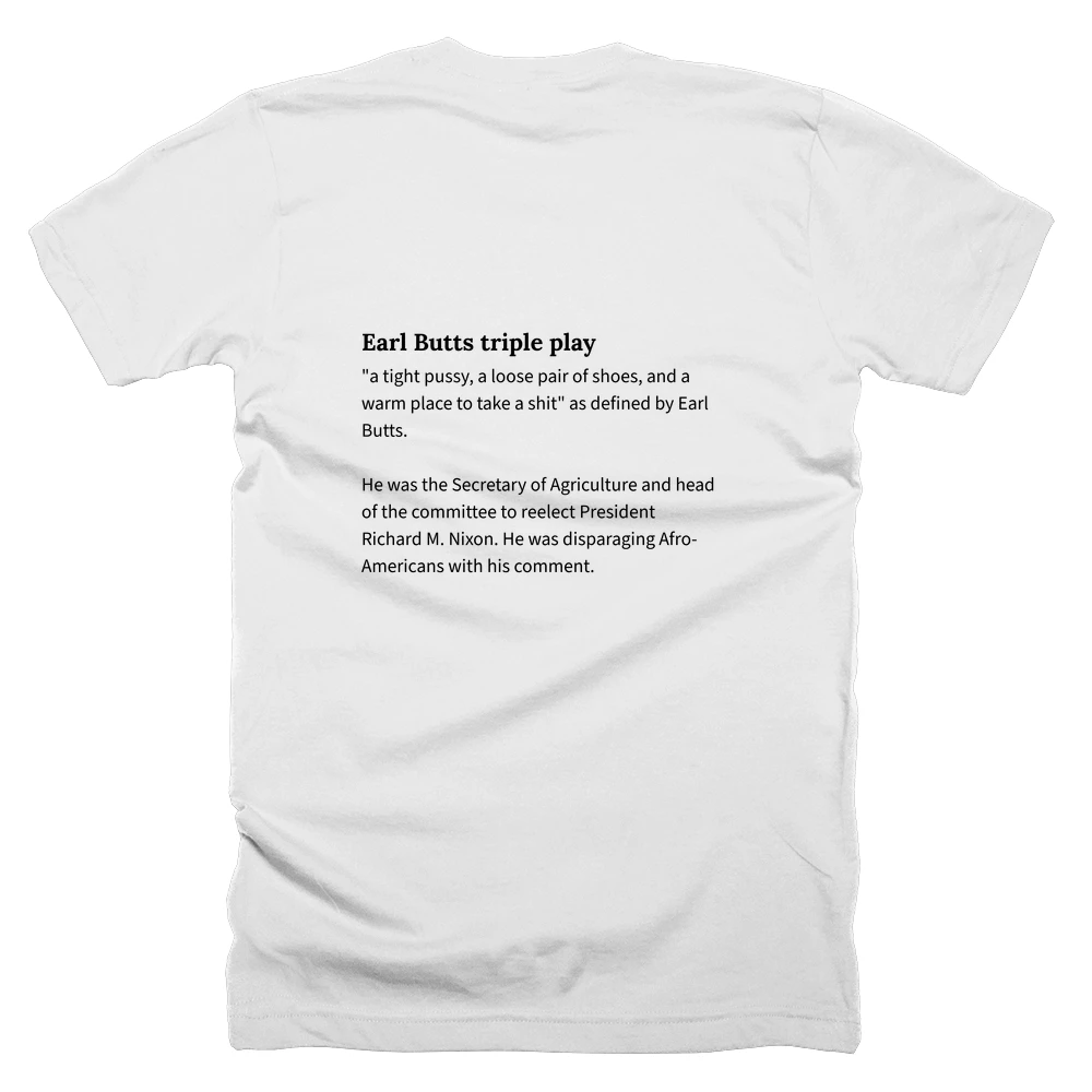 T-shirt with a definition of 'Earl Butts triple play' printed on the back