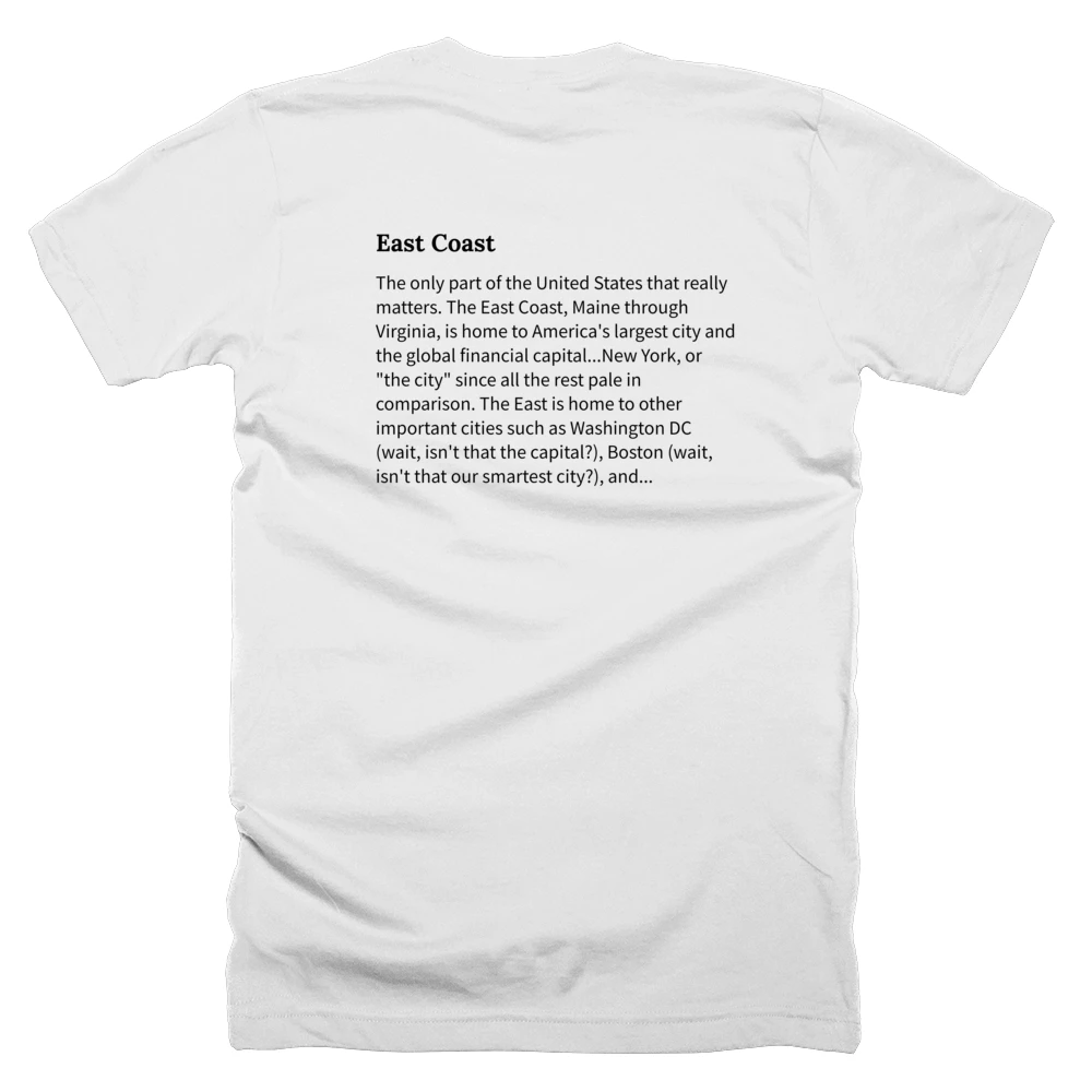 T-shirt with a definition of 'East Coast' printed on the back